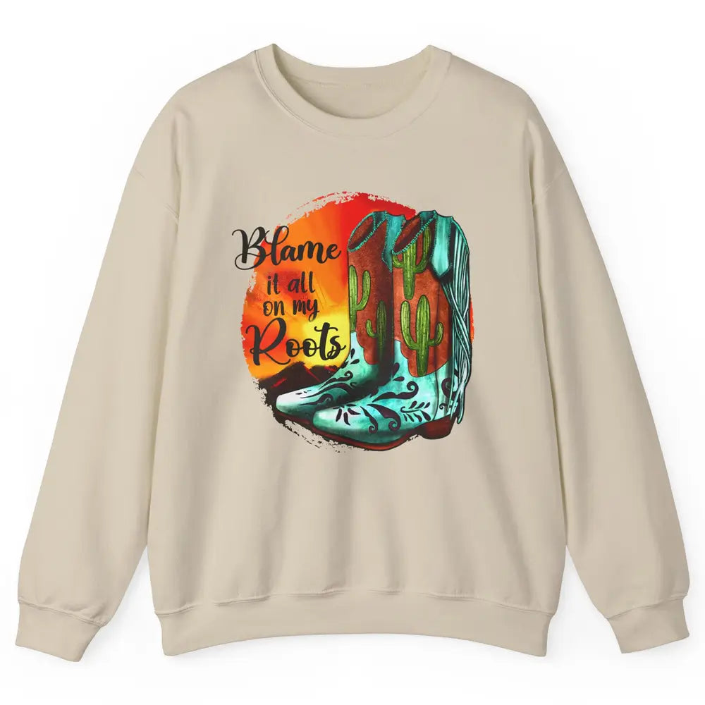Vintage Sunset Cowgirl Boots Blame It All On My Root Western Unisex Crewneck Sweatshirt