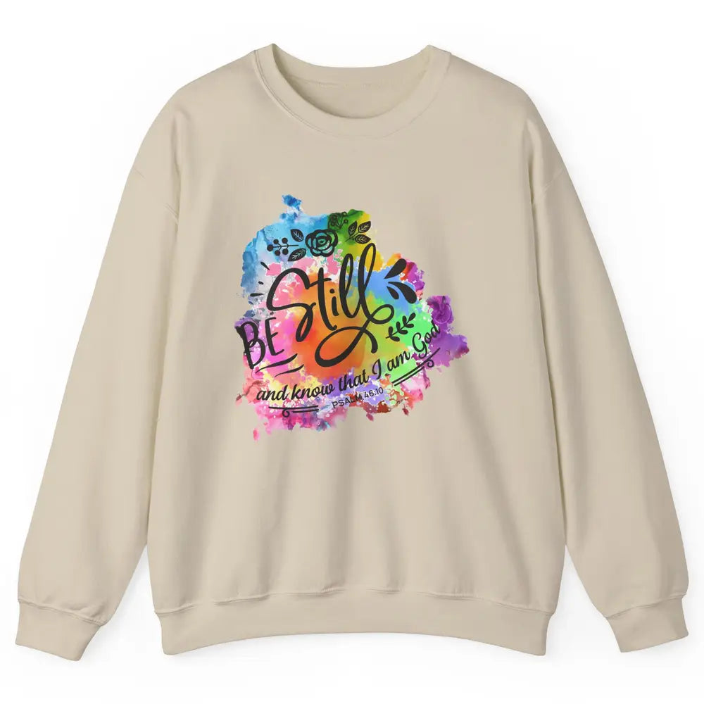Be Still Know That I'm God Christian Religious Inspirational Unisex Crewneck Sweatshirt