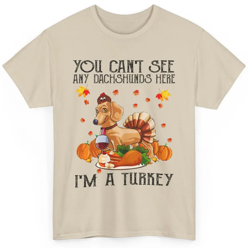 Funny Dachshund I'm A Turkey Happy Thanksgiving Fall Pumpkin Classic Unisex T-Shirt