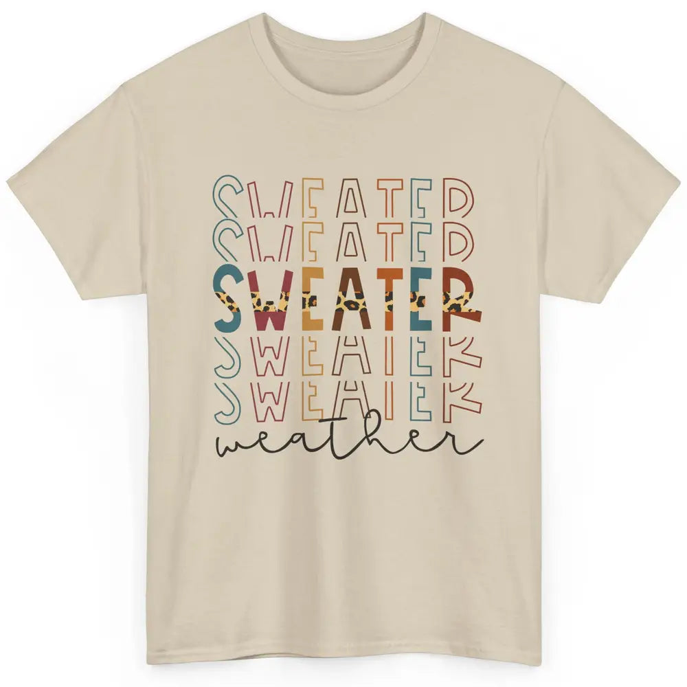 Fall Sweater Weather Leopard Thanksgiving Christmas Costume Classic Unisex T-Shirt