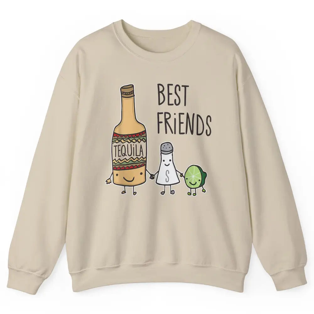 Best Friends Tequila Salt Lime Margarita Drink Wine Pun Joke Unisex Crewneck Sweatshirt