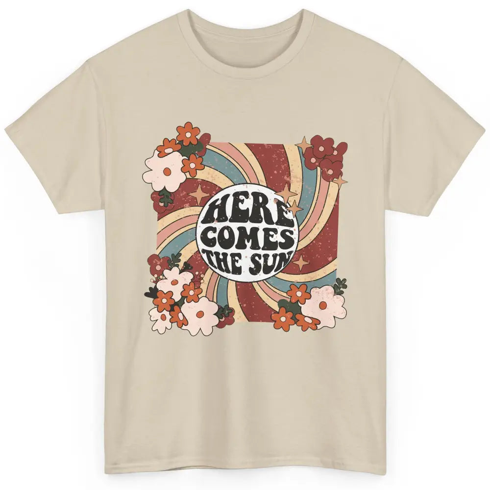 Retro Rainbow Sunrise Here Come The Sun Hippie Inspirational Classic Unisex T-Shirt