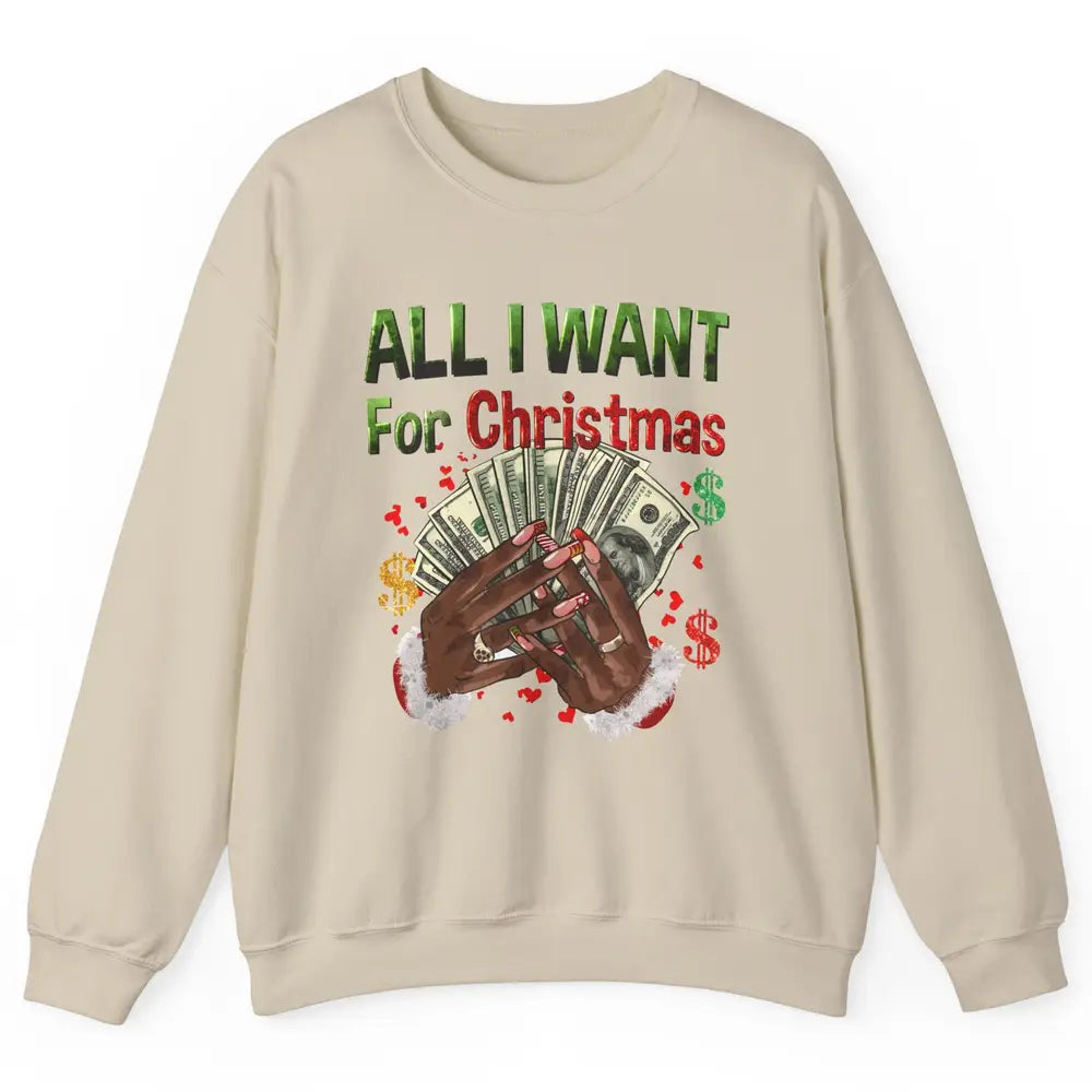 Funny Dollar Sign All I Want For Christmas Is Money Western Unisex Crewneck Sweatshirt