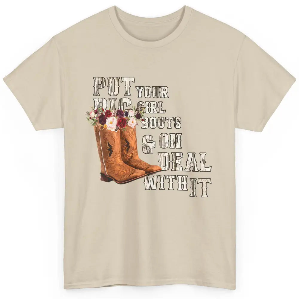 Retro Floral Put Cowgirl Boots On Western Country Cowboy Classic Unisex T-Shirt