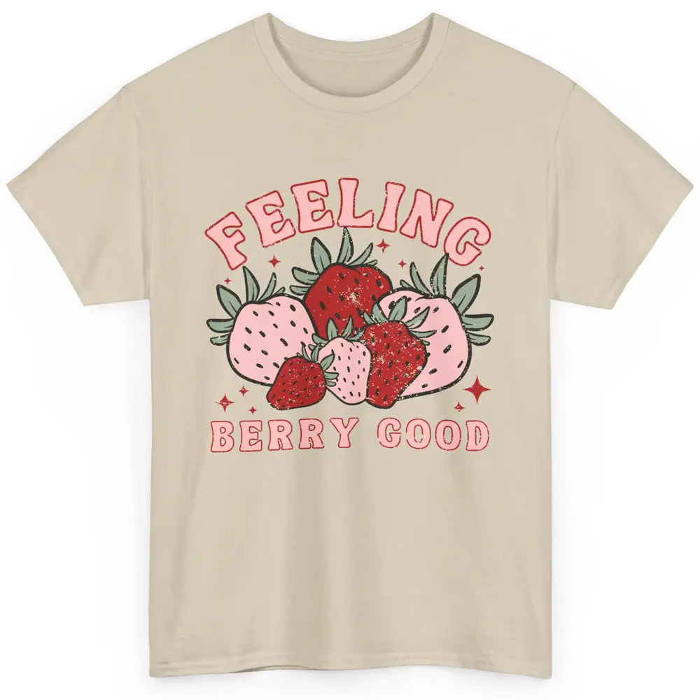 Retro Strawberry Feeling Berry Good Positive Mind Happy Life Classic Unisex T-Shirt