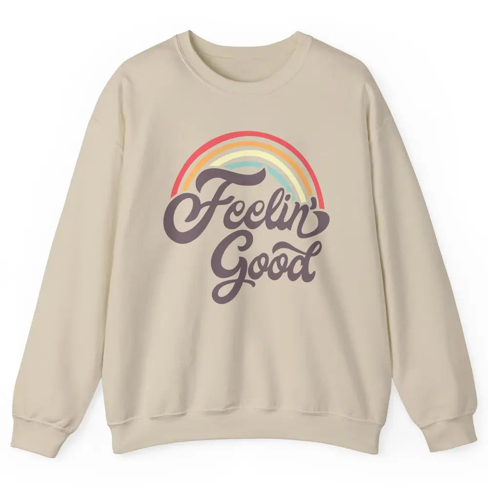 Retro Rainbow Feeling Good Hippie Summer Vintage Positive Unisex Crewneck Sweatshirt