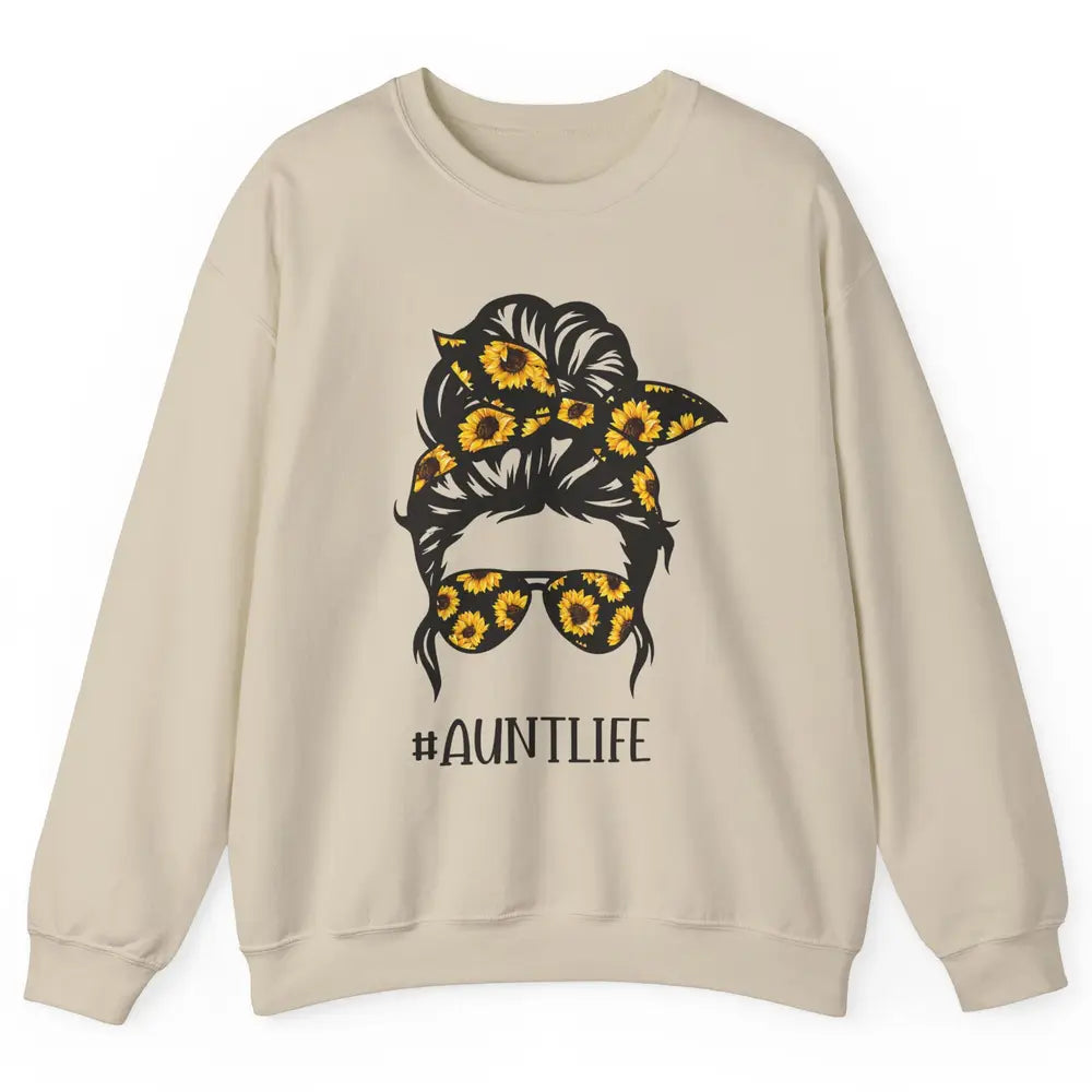 Aunt Life Messy Bun Hair Sunflower Sunglasses Bandana Auntie Unisex Crewneck Sweatshirt