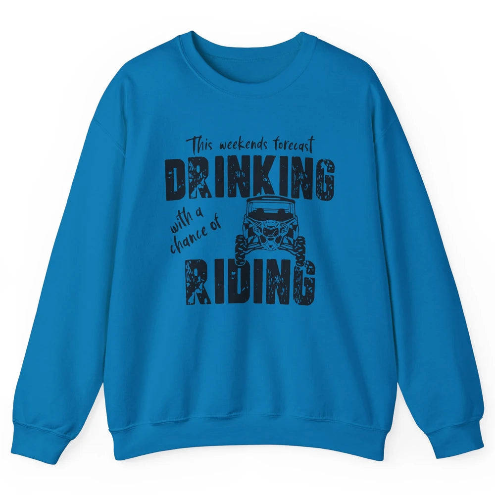 Vintage UTV Weekend Forecast Drinking Mud Riding SXS Life Unisex Crewneck Sweatshirt