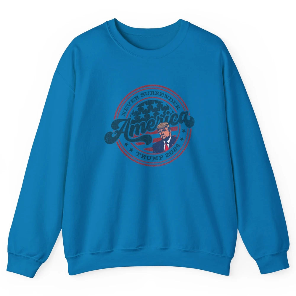 Vintage Donald Trump Vote 2024 Never Surrender Pro President Unisex Crewneck Sweatshirt