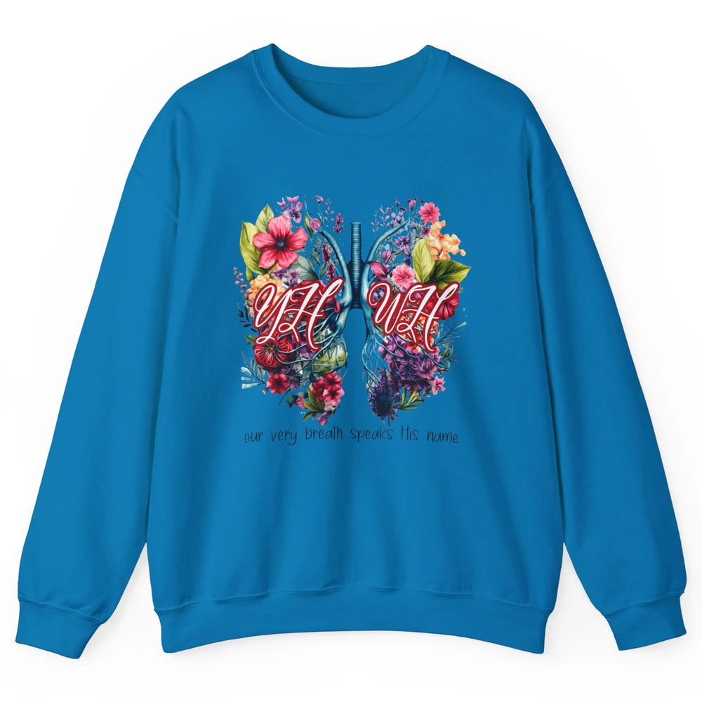 YHWH Our Very Breath Speaks His Name Christian Religious Unisex Crewneck Sweatshirt