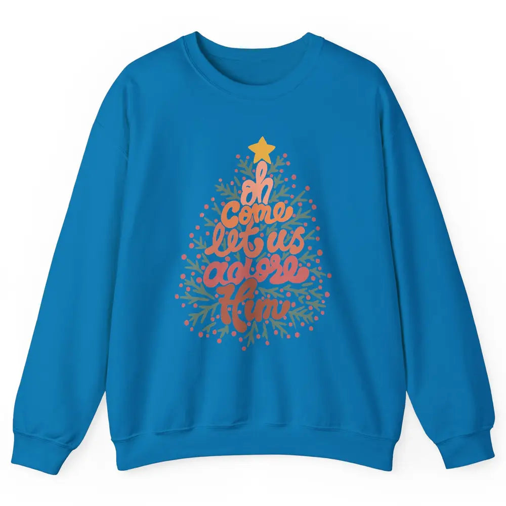 Retro Christmas Tree Oh Come Let Us Adore Him Groovy Xmas Unisex Crewneck Sweatshirt