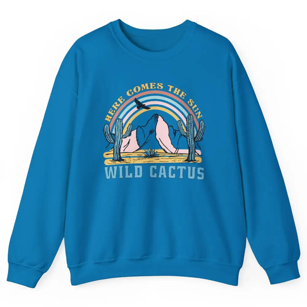 Retro Rainbow Here Come The Sun Wild cactus Desert Western Unisex Crewneck Sweatshirt