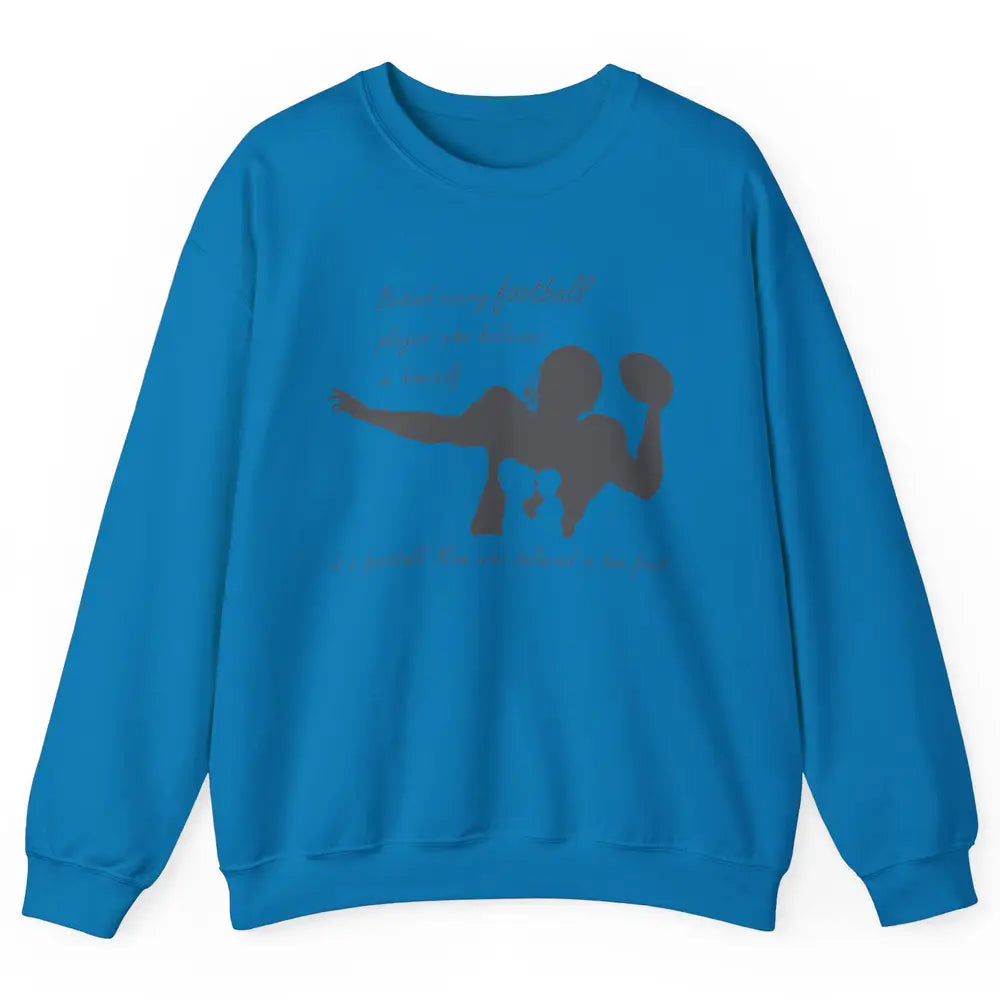 Behind Every Football Player Is A Mom Who Believed In Him Unisex Crewneck Sweatshirt