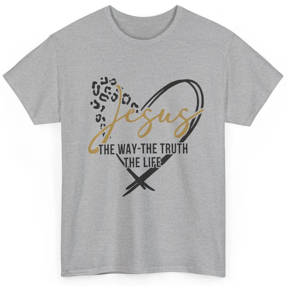 Way Truth Life Bible Verse Christian Jesus God Leopard Heart Classic Unisex T-Shirt