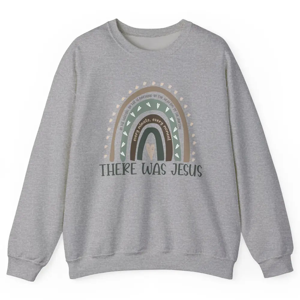 Retro Rainbow In Every Minute There Was Jesus Christian Gift Unisex Crewneck Sweatshirt