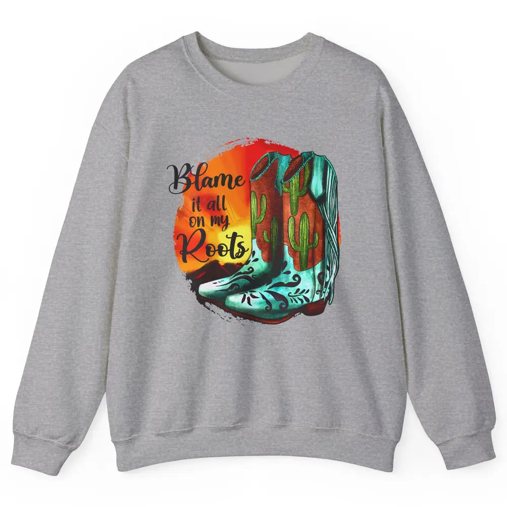 Vintage Sunset Cowgirl Boots Blame It All On My Root Western Unisex Crewneck Sweatshirt