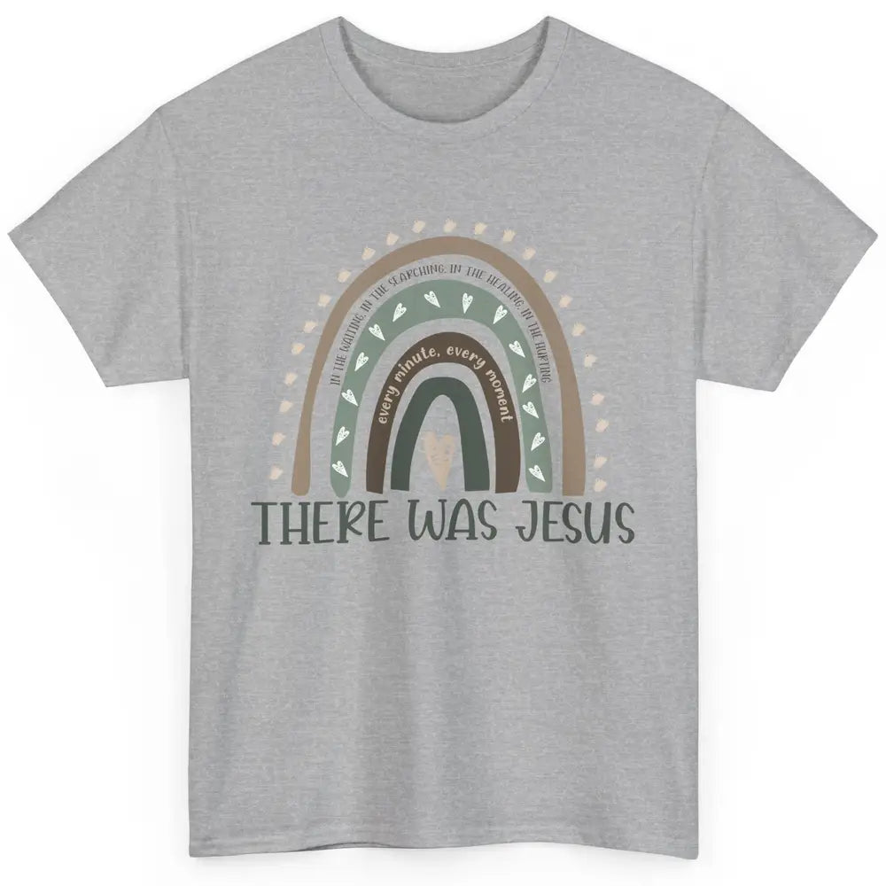 Retro Rainbow In Every Minute There Was Jesus Christian Gift Classic Unisex T-Shirt