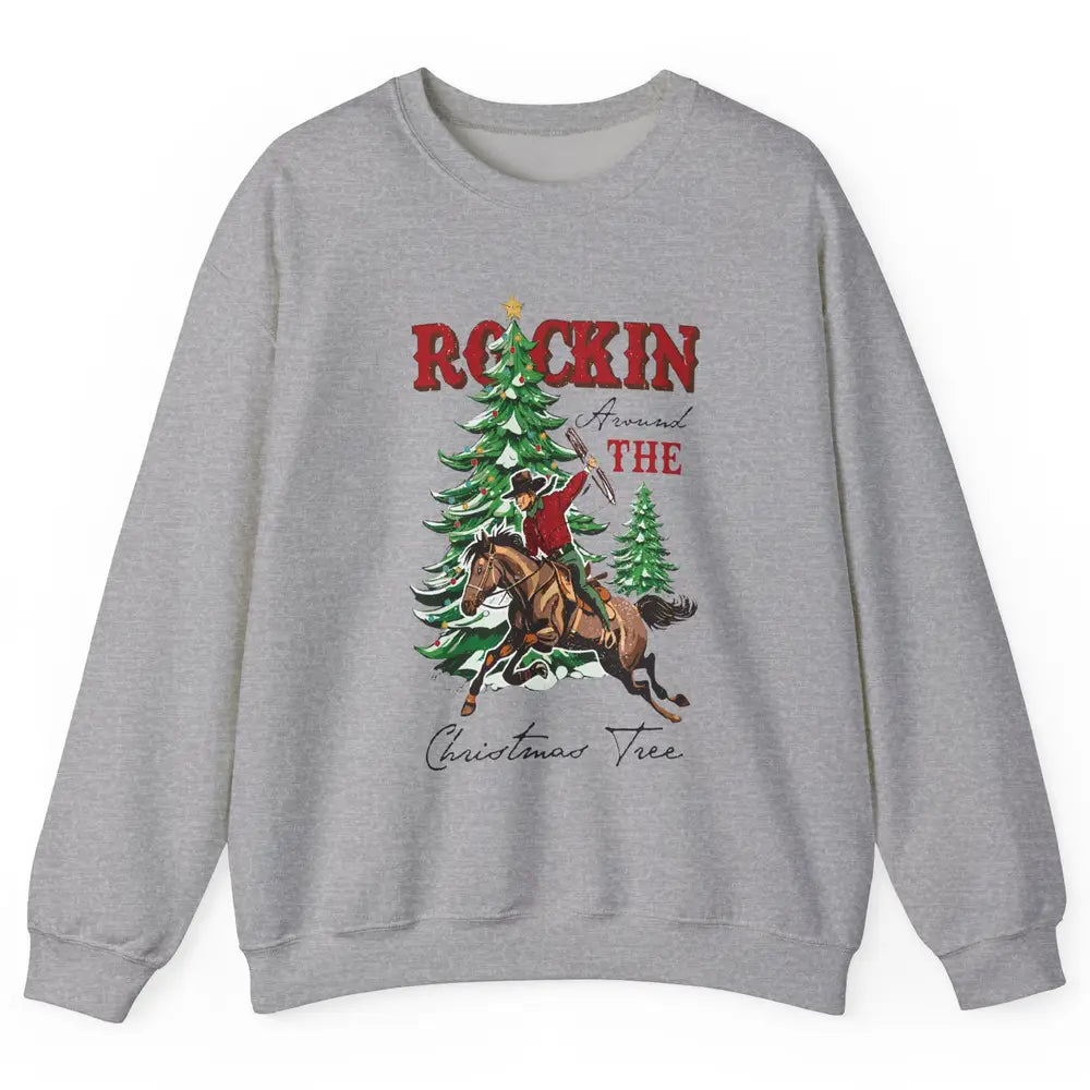 Retro Horsing Cowboy Rocking Around Christmas Tree Western Unisex Crewneck Sweatshirt