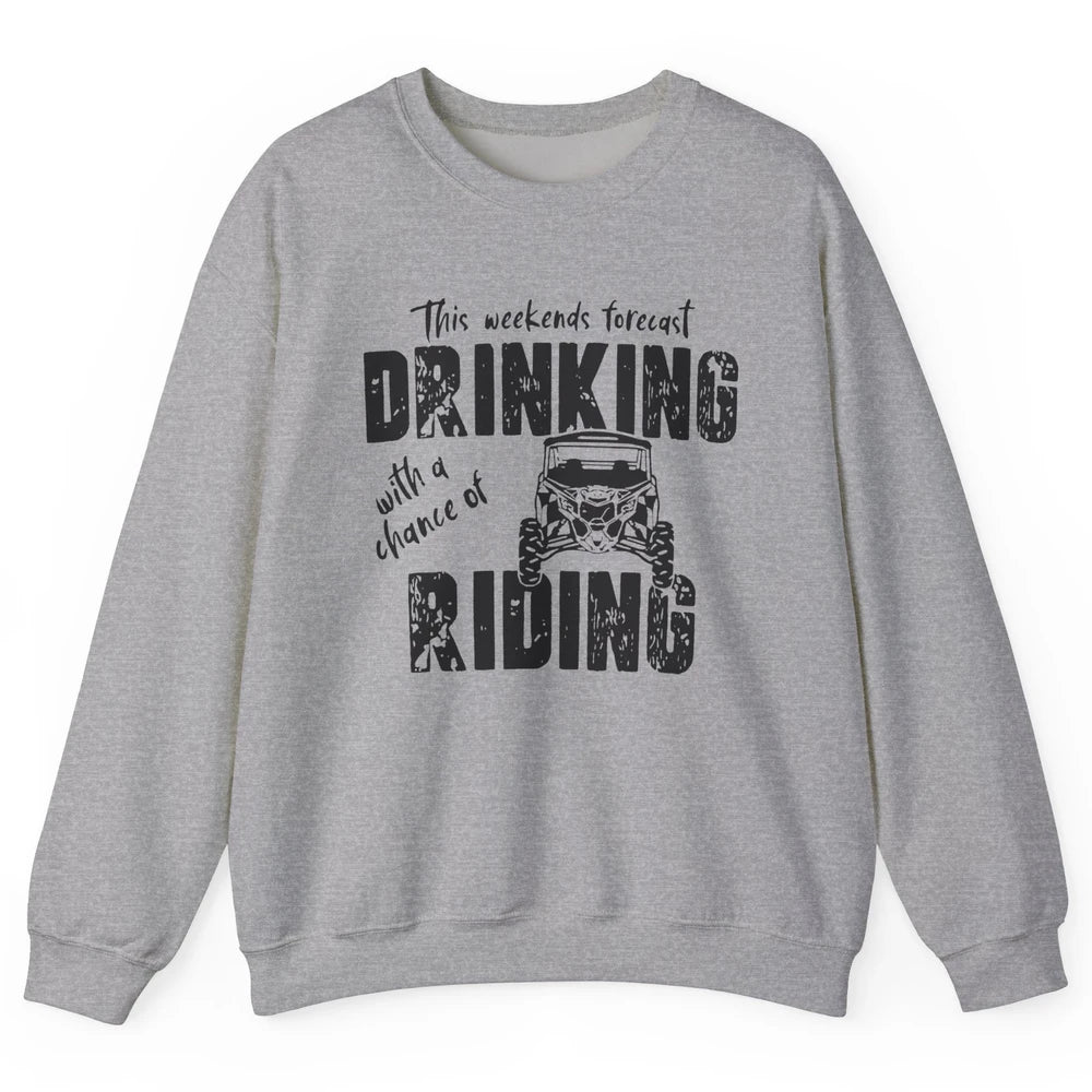 Vintage UTV Weekend Forecast Drinking Mud Riding SXS Life Unisex Crewneck Sweatshirt