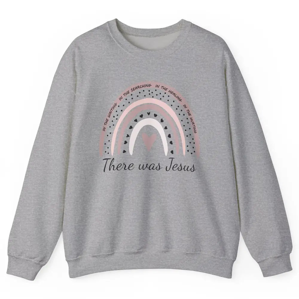 Retro Rainbow In Every Minute There Was Jesus Christian Gift Unisex Crewneck Sweatshirt
