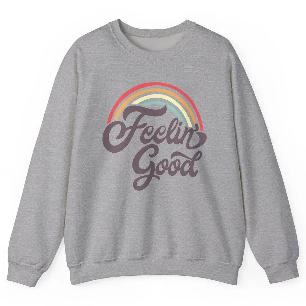 Retro Rainbow Feeling Good Hippie Summer Vintage Positive Unisex Crewneck Sweatshirt