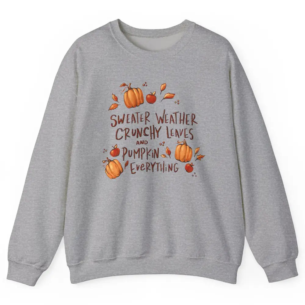 Sweater Weather Crunchy Leave Pumpkin Everythin Western Fall Unisex Crewneck Sweatshirt