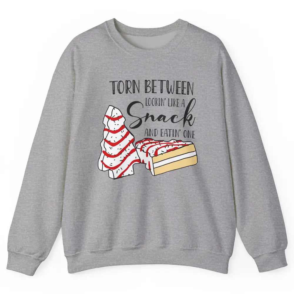 Christmas Tree Cake Torn Between Look Like a Snack Eat One Unisex Crewneck Sweatshirt