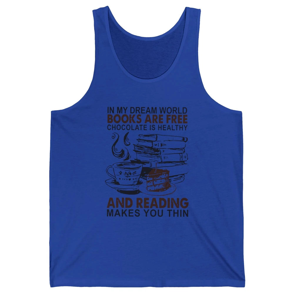 Retro Books Are Free Chocolate Healthy Reading Makes Me Thin Unisex Jersey Tank