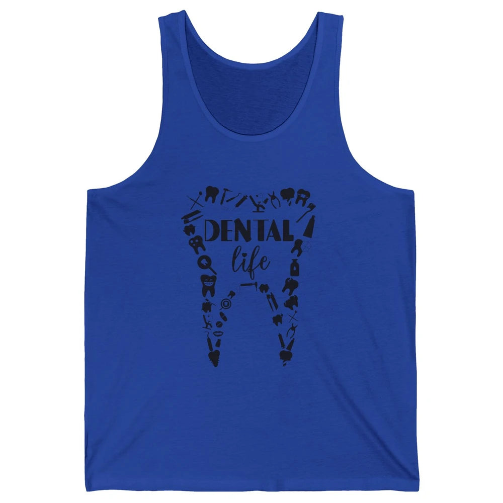 Funny Teeth Dental Life Dentist Tools Dental Assistant Gift Unisex Jersey Tank