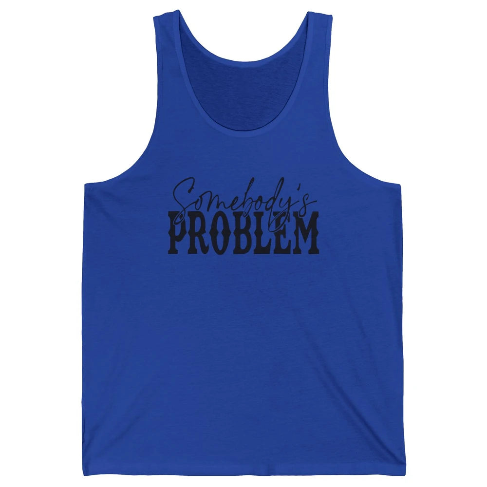 Leopard Somebody's Problem Vintage Western Country Cowboy Unisex Jersey Tank