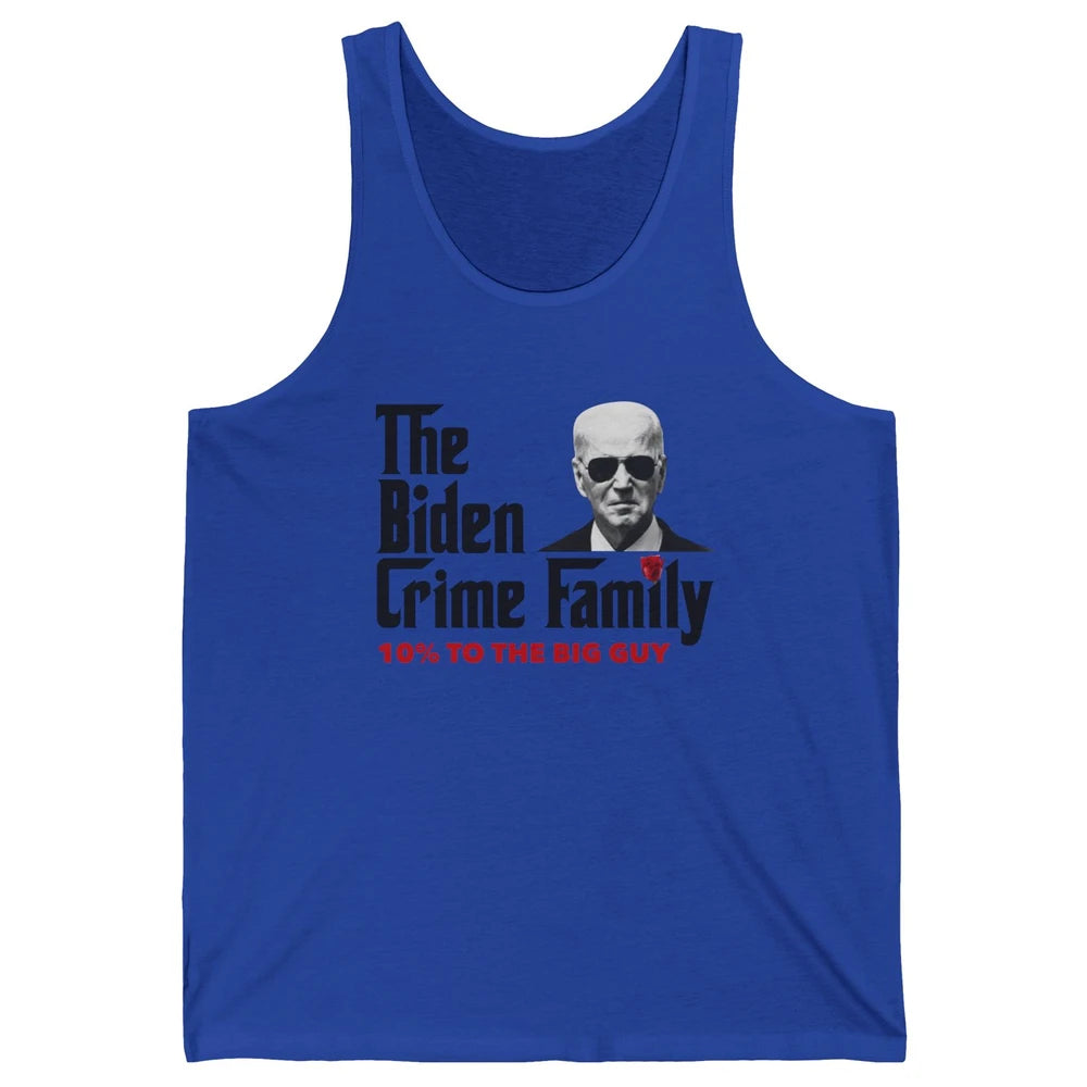 Funny The Biden Crime Family Anti Biden Liberals Democrats Unisex Jersey Tank