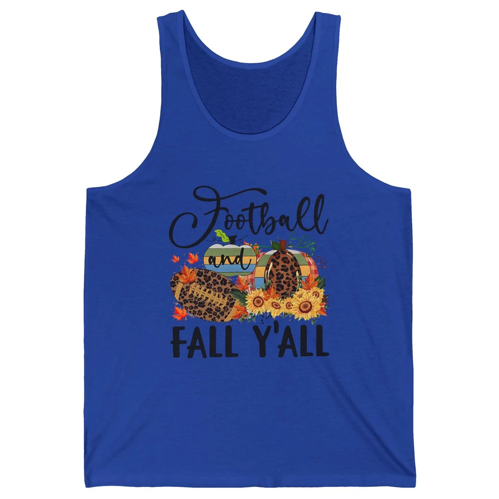 Football And Fall Y'all Leopard Pumpkin Autumn Thanksgiving Unisex Jersey Tank