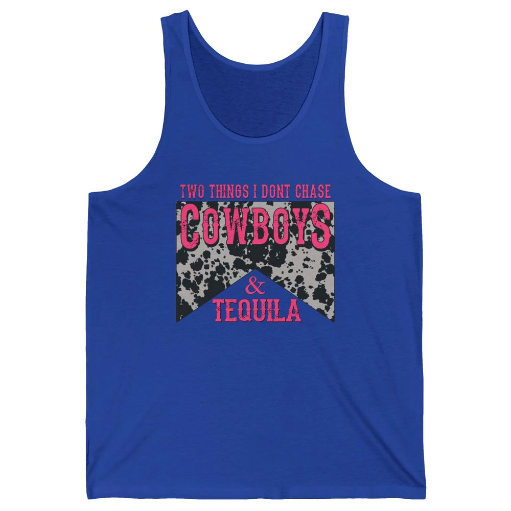 Leopard 2 Things I Don't Chase Cowboys & Tequila Western Unisex Jersey Tank