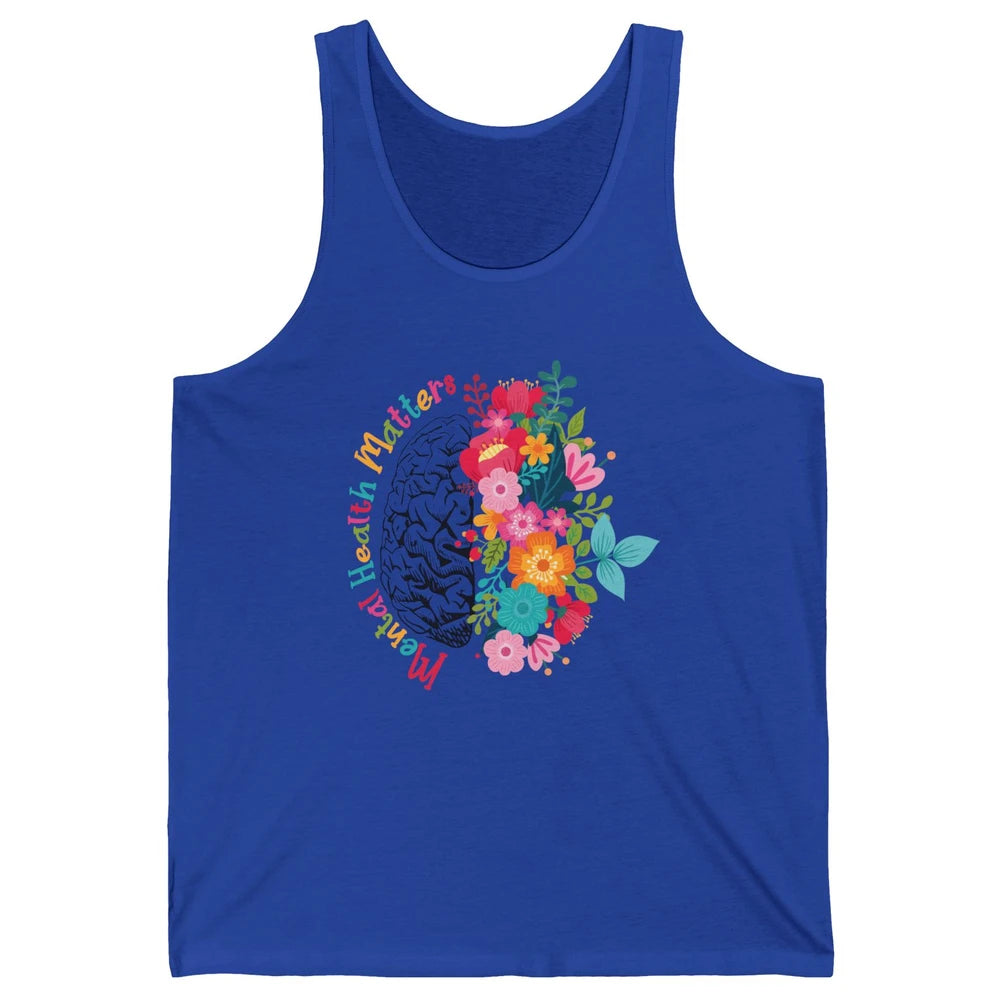 Mental Health Matters Human Brain Flower Bloom Mental Health Unisex Jersey Tank