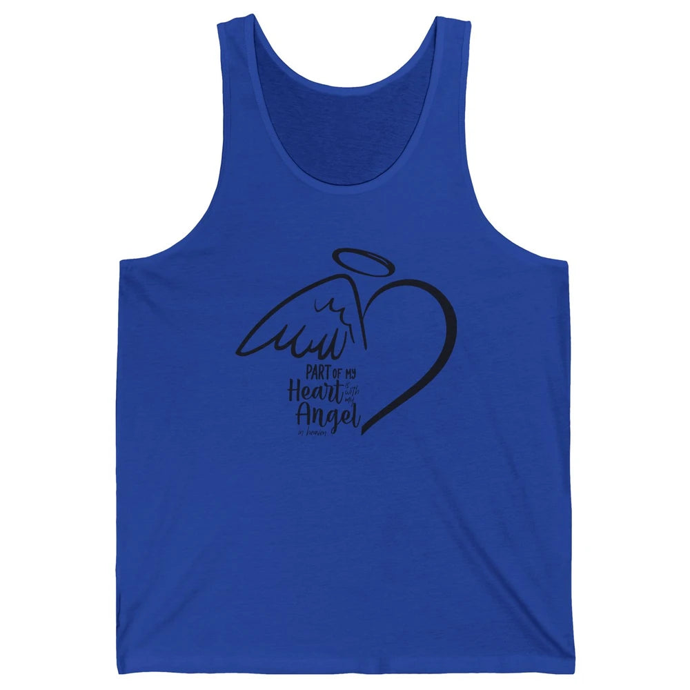 Part Of My Heart Is With My Angel In Heaven Memorial Family Unisex Jersey Tank