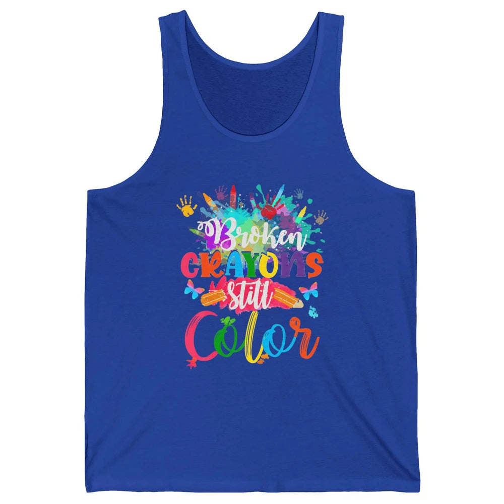 Hand Broken Crayons Still Color Suicide Prevention Awareness Unisex Jersey Tank