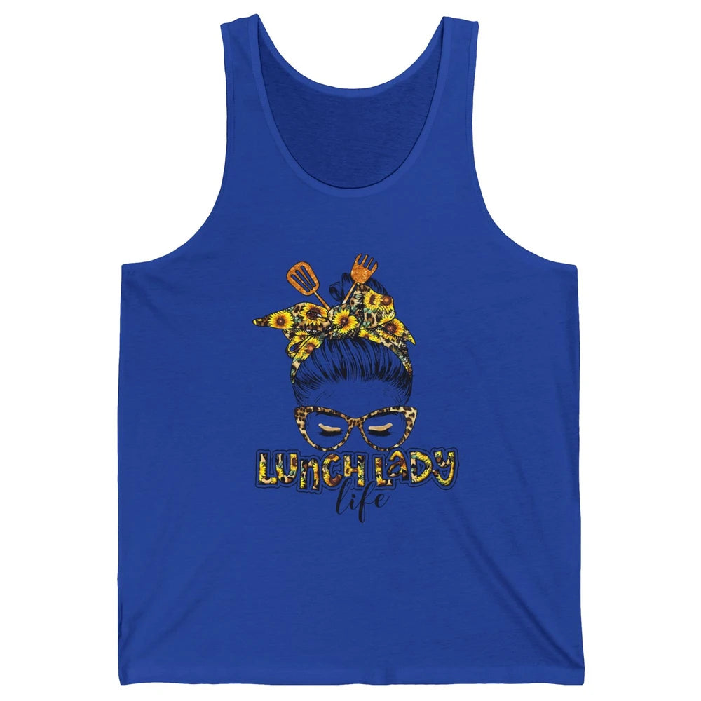 Sunflower Lunch Lady Life Messy Bun Hair Appreciation Gift Unisex Jersey Tank