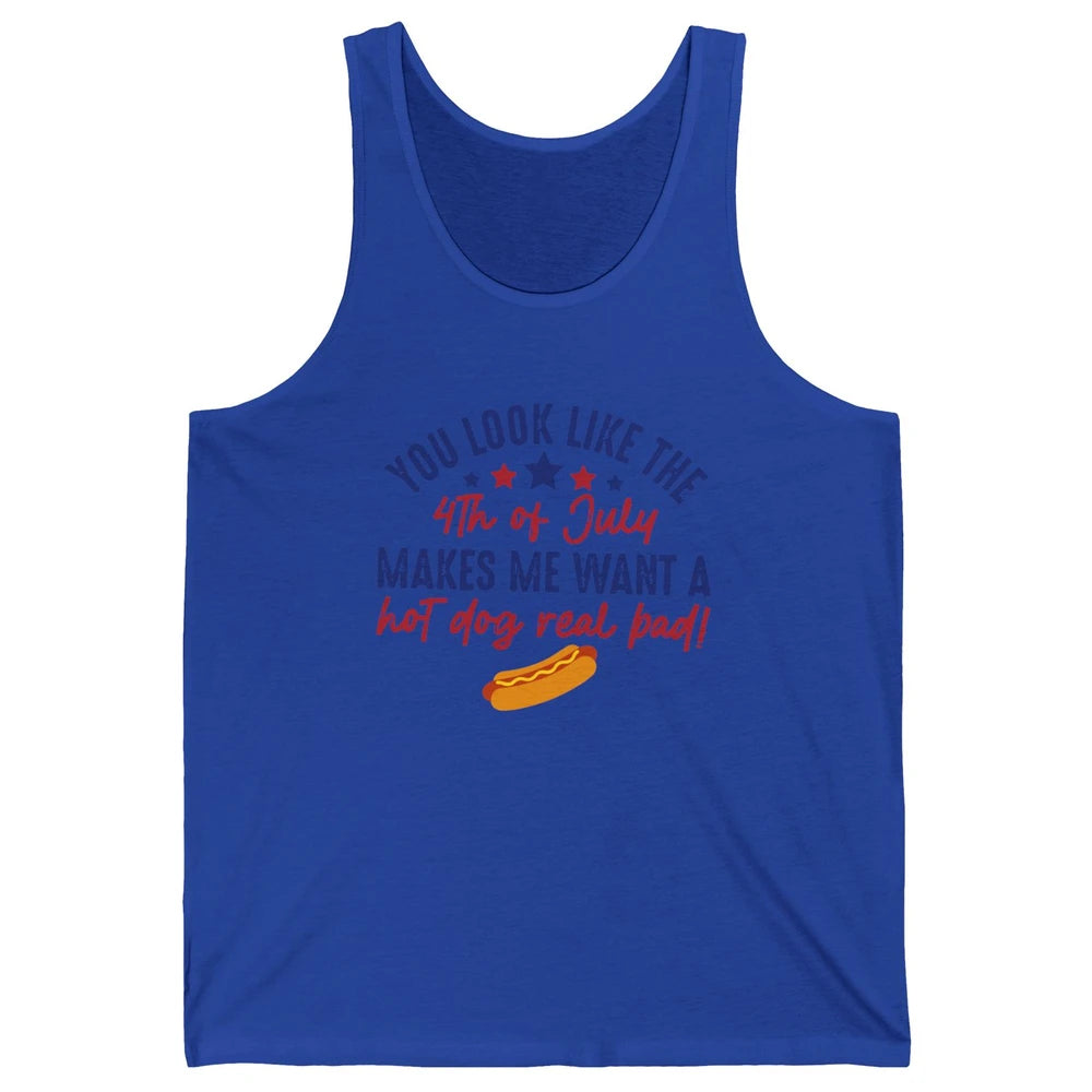 Funny You Look Like July 4th Makes Me Want A Hotdog US Flag Unisex Jersey Tank