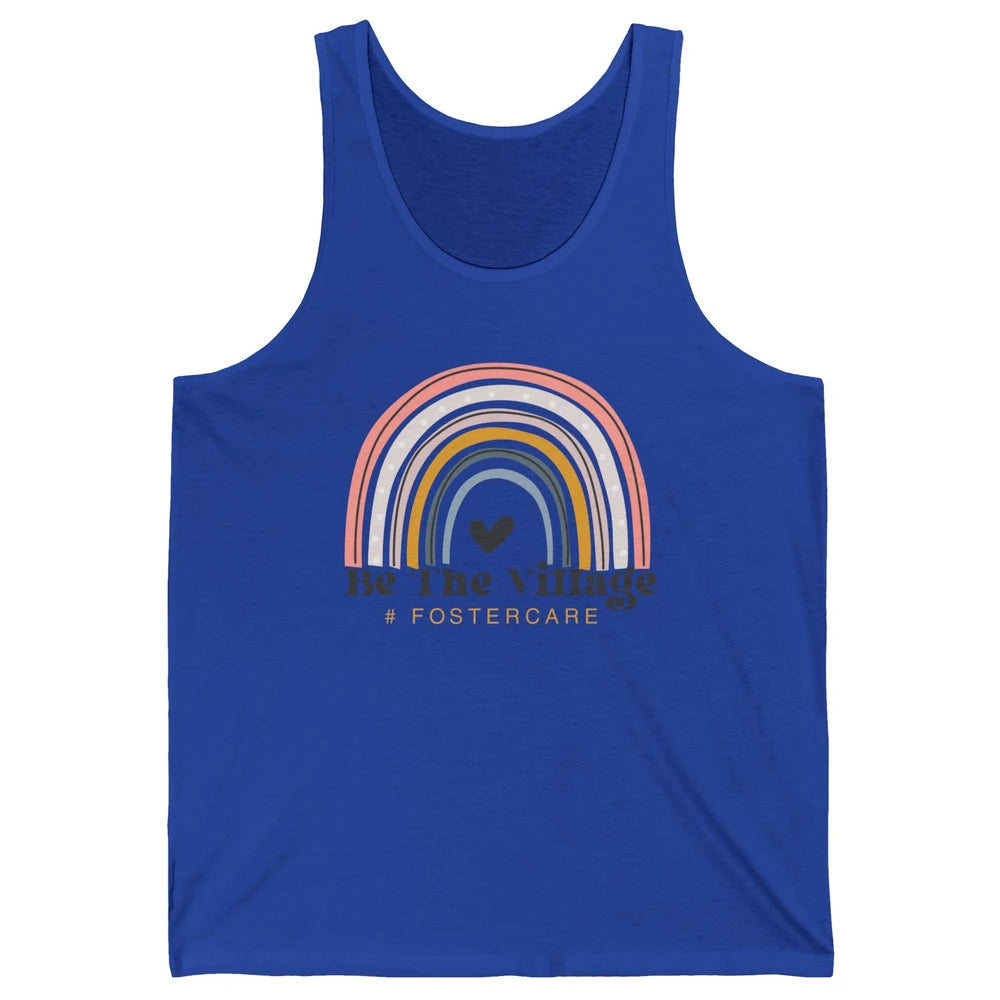 Foster Care Parents Be The Village Rainbow Adoption Foster Unisex Jersey Tank