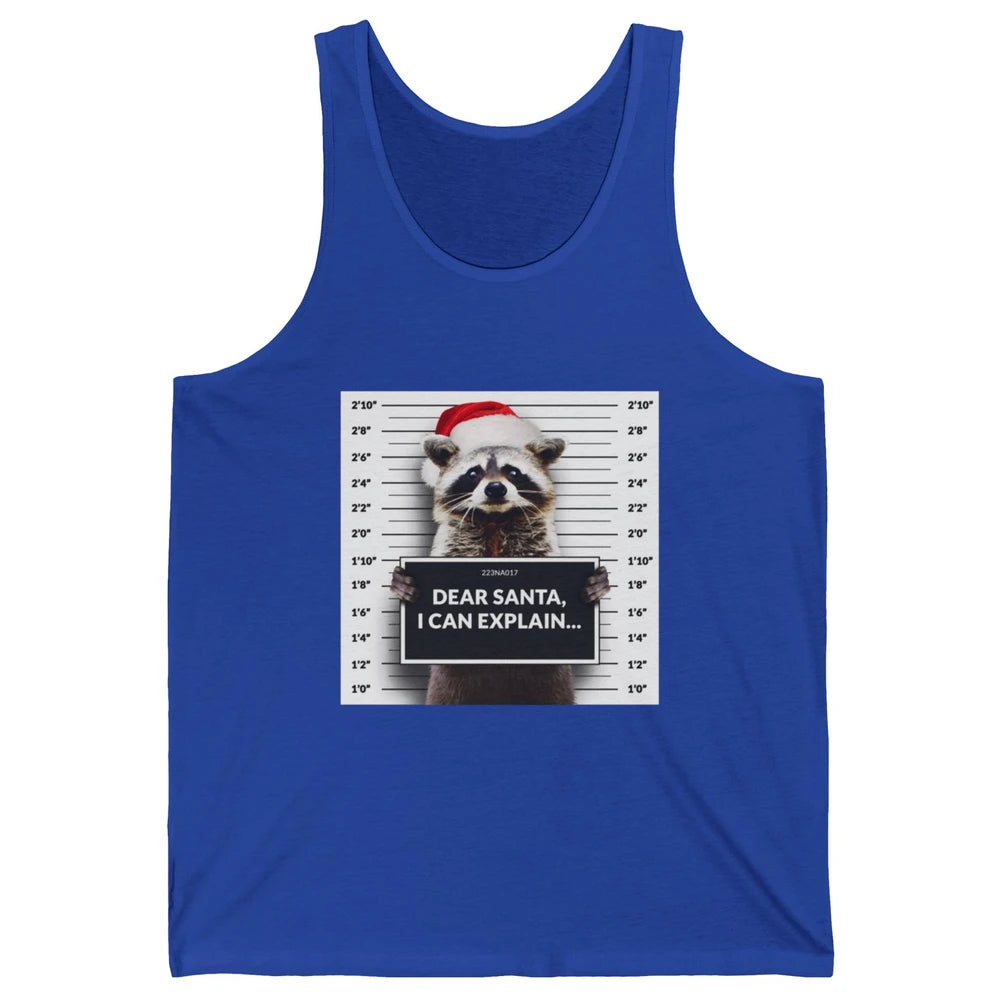 Funny Dear Santa I Can Explain Raccoon Xmas Merry Christmas Unisex Jersey Tank