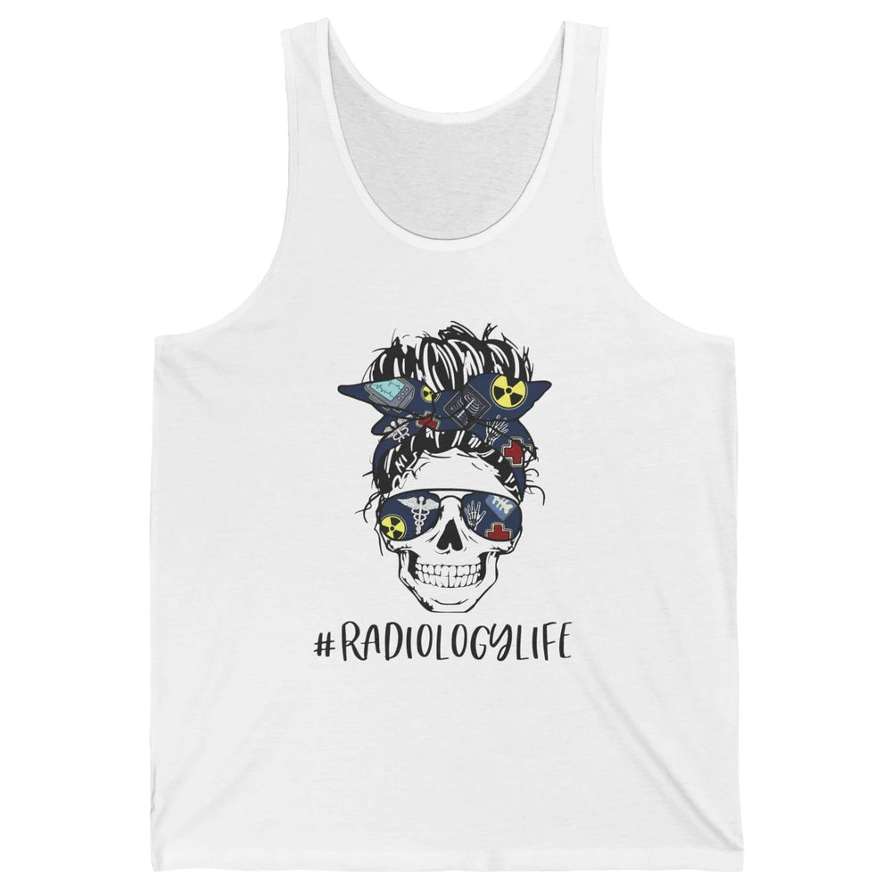 Messy Bun Skull Glasses X-ray Tech Radiology Life Halloween Unisex Jersey Tank