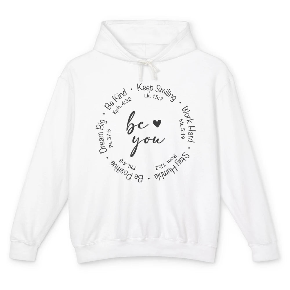 Be You Bible Verse Faith Christian Religious Inspirational Unisex Lightweight Hoodie