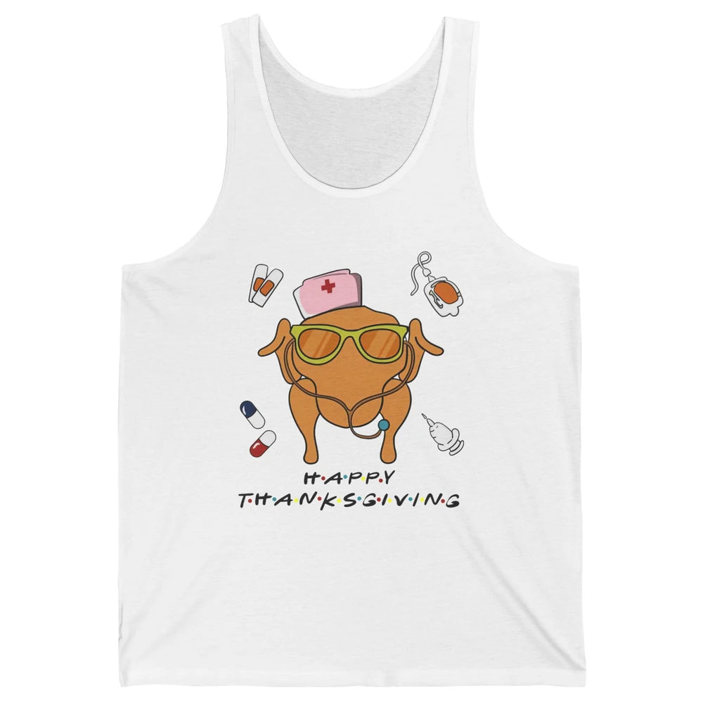 Thanksgiving Nurse Friends Funny Nurse Turkey Day Fall Unisex Jersey Tank