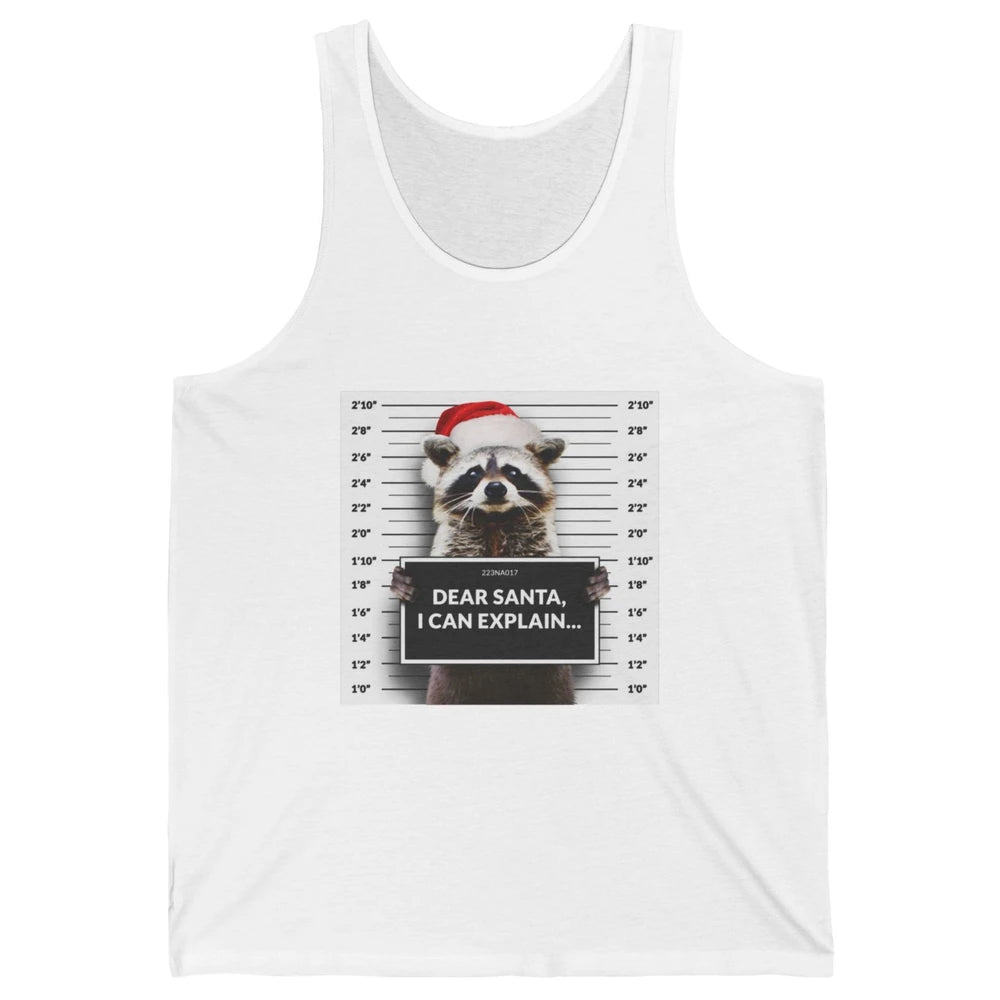 Funny Dear Santa I Can Explain Raccoon Xmas Merry Christmas Unisex Jersey Tank