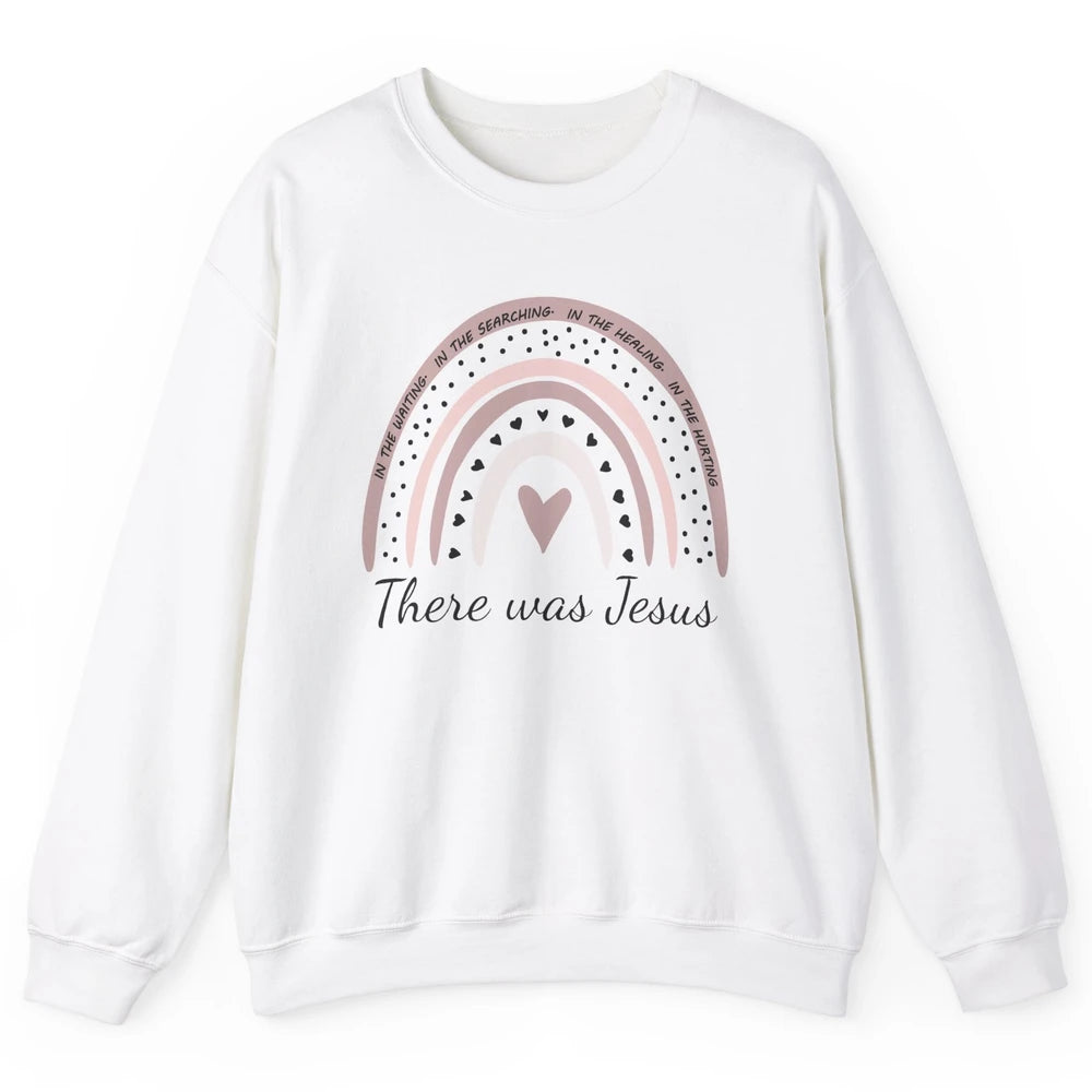 Retro Rainbow In Every Minute There Was Jesus Christian Gift Unisex Crewneck Sweatshirt