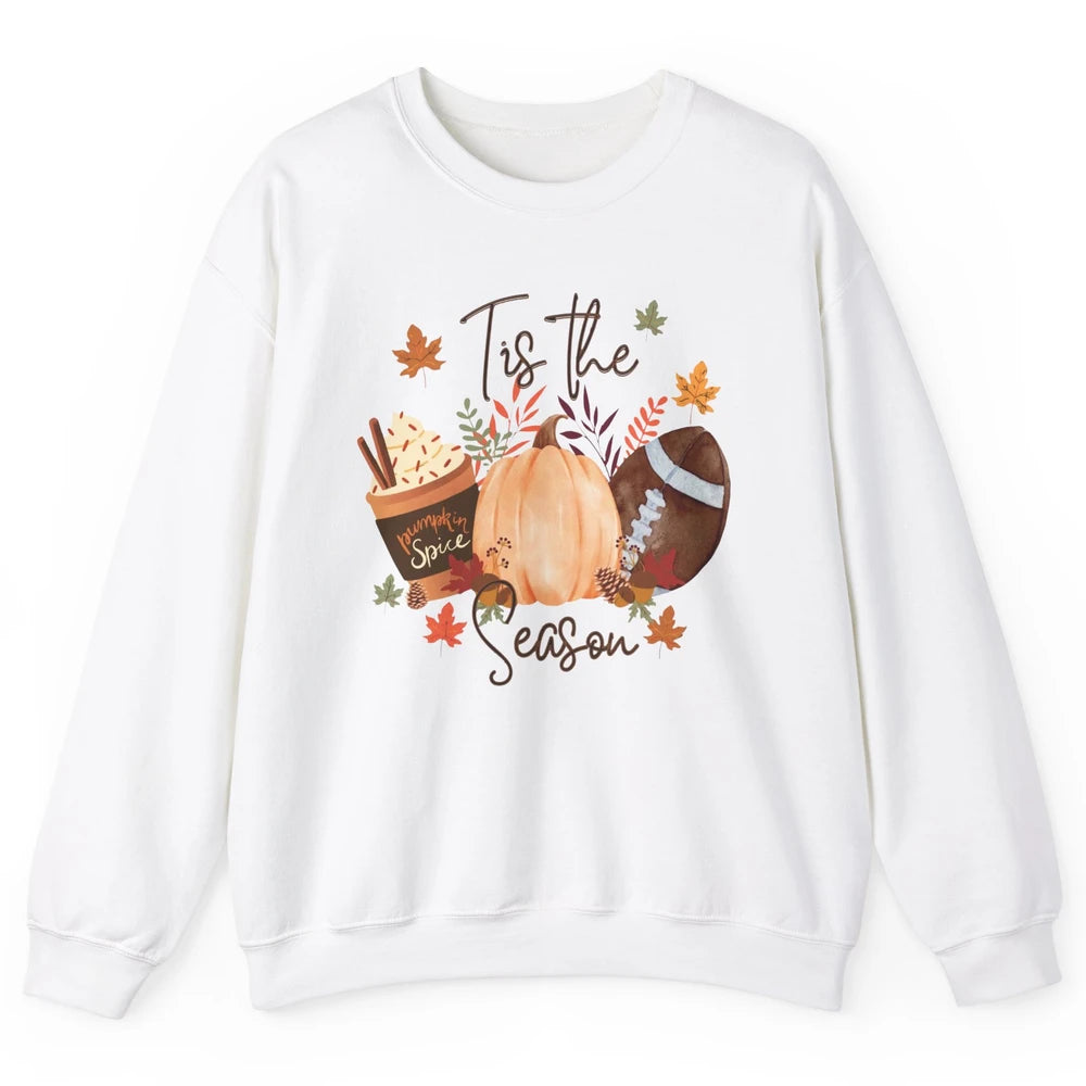 Football Pumpkin Spice Tis The Season Fall Leaves Autumn Unisex Crewneck Sweatshirt