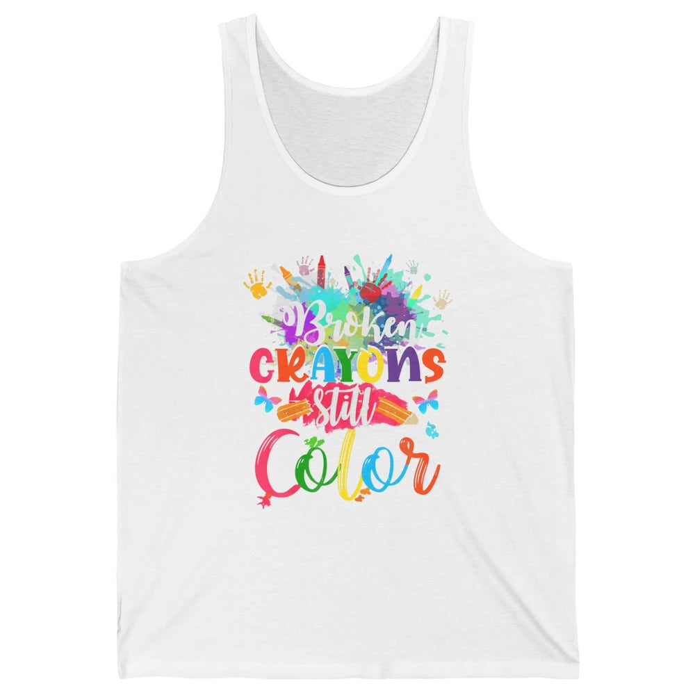 Hand Broken Crayons Still Color Suicide Prevention Awareness Unisex Jersey Tank
