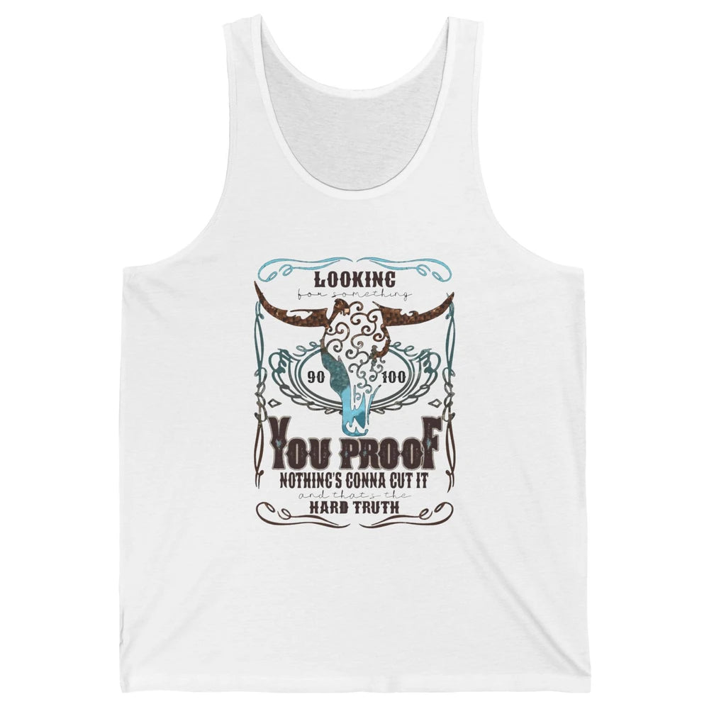 Retro I Need Something You Proof Western Country Cowboy Gift Unisex Jersey Tank