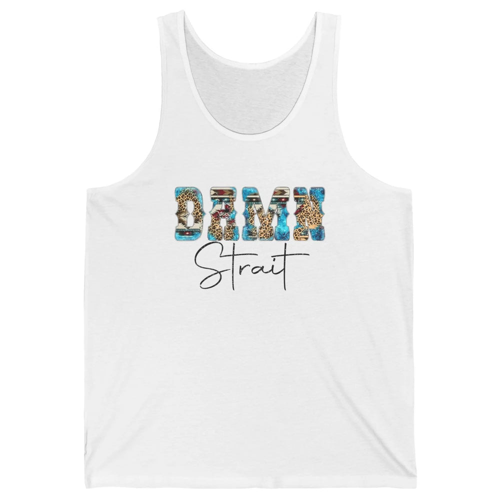 Leopard Turquoise Damn Strait Western Country Music Cowboy Unisex Jersey Tank