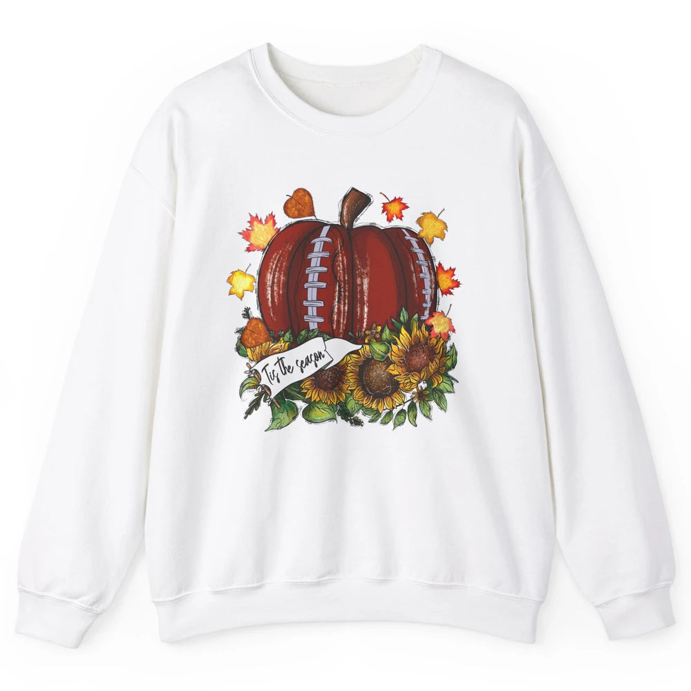 Football Pumpkin Tis The Season Sunflower Fall Leaves Autumn Unisex Crewneck Sweatshirt